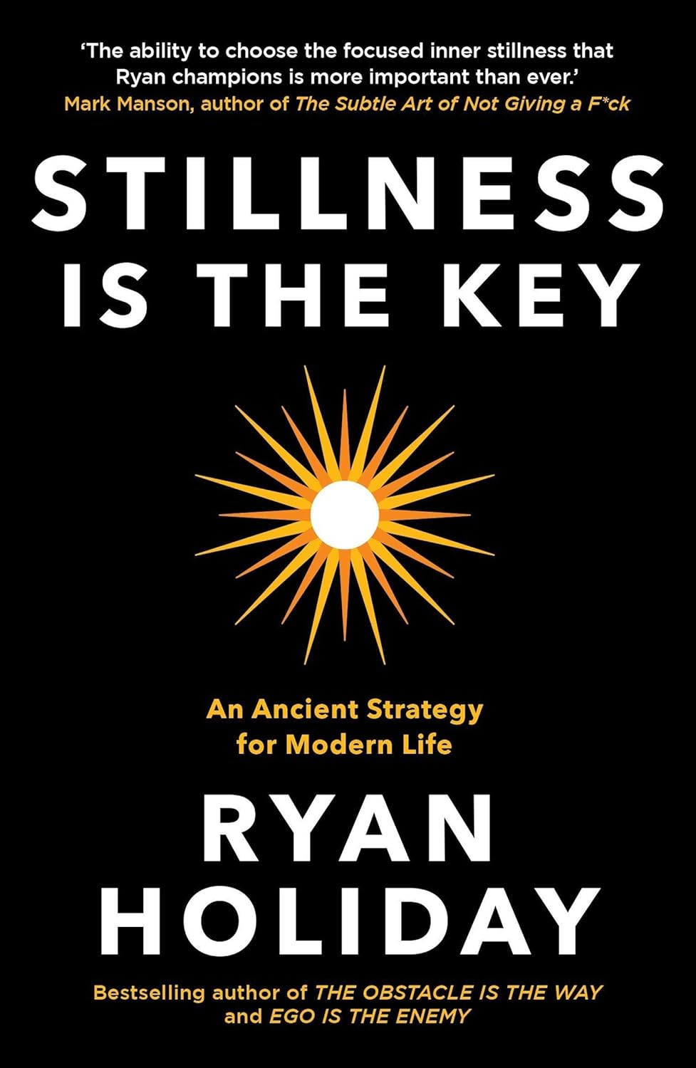Cover of Stillness Is the Key by Ryan Holiday, a book about focus, calm, and self-mastery available in Trinidad.