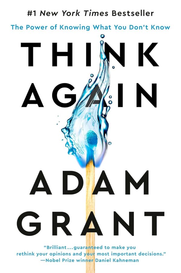 Think Again: The Power of Knowing What You Don't Know