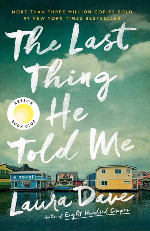 The Last Thing He Told Me: A Reese Witherspoon Book Club Pick