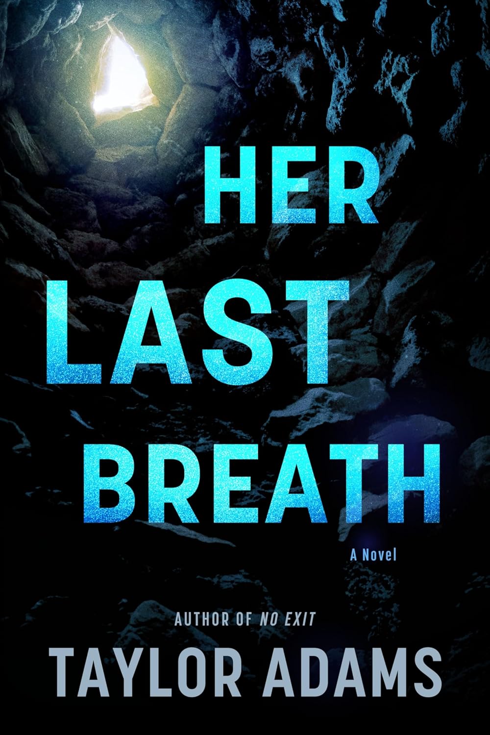Cover of Her Last Breath by Taylor Adams, a book about survival, secrets, and a deadly caving expedition available in Trinidad.