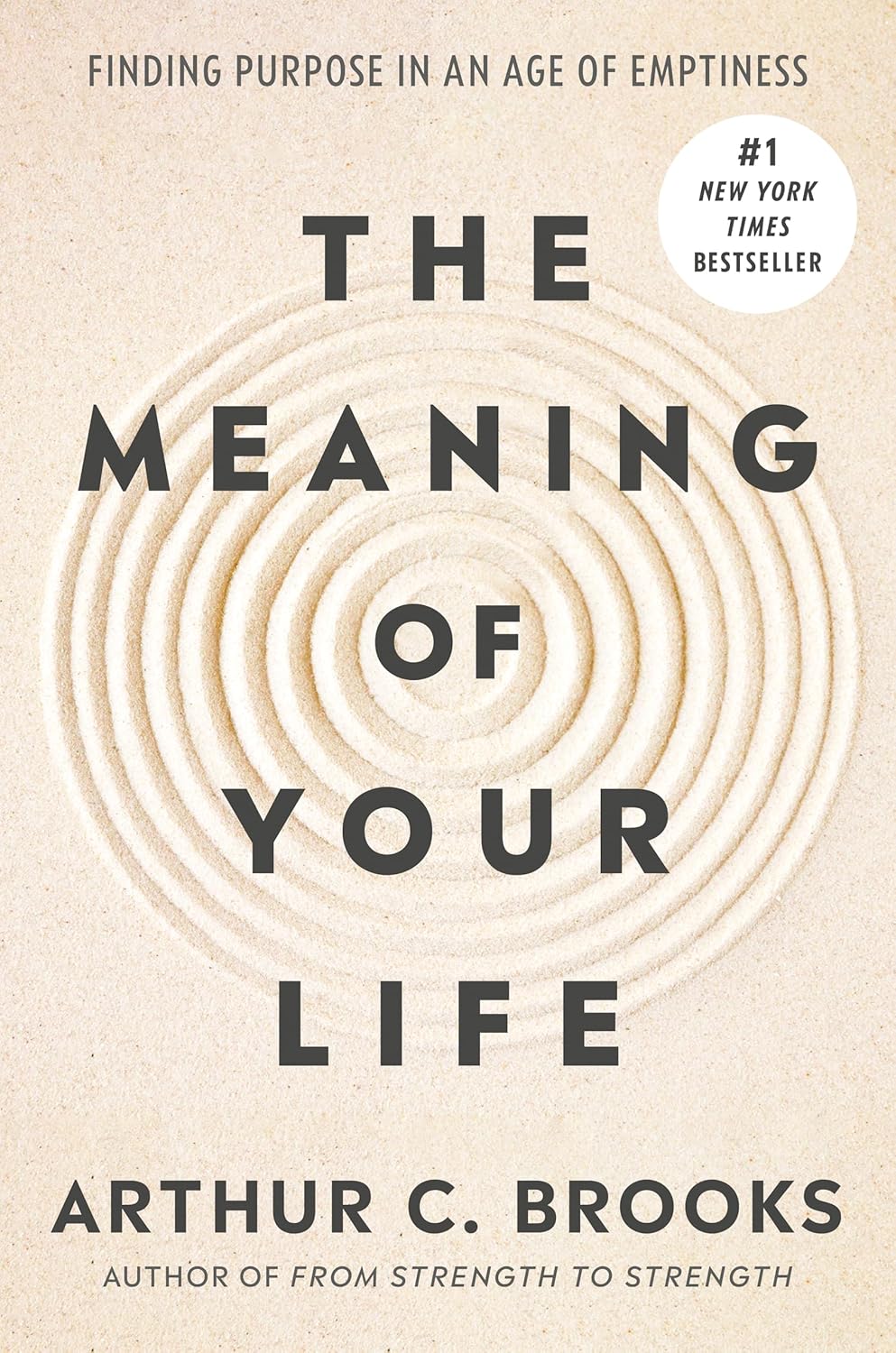 Cover of The Meaning of Your Life by Arthur C. Brooks, a book about purpose and personal growth available in Trinidad.